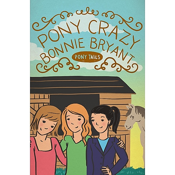 Pony Crazy / Pony Tails, Bonnie Bryant