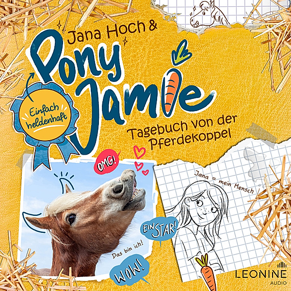 Pony Jamie - Einfach heldenhaft! - Tagebuch von der Pferdekoppel (Band 01), Jana Hoch