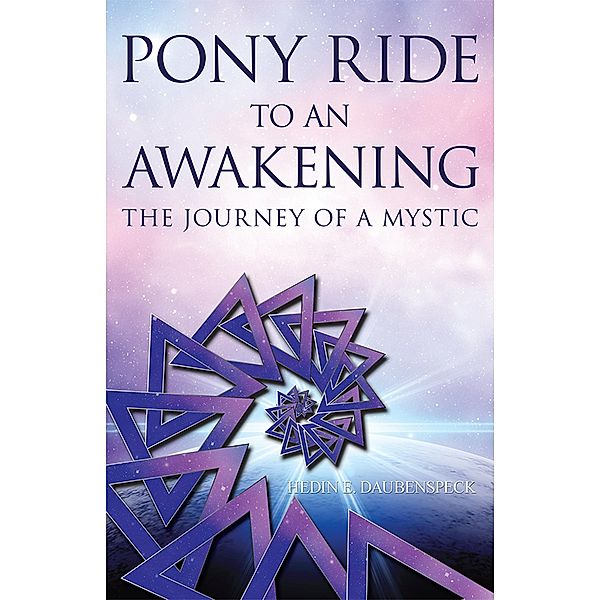 Pony Ride to an Awakening, Hedin E. Daubenspeck