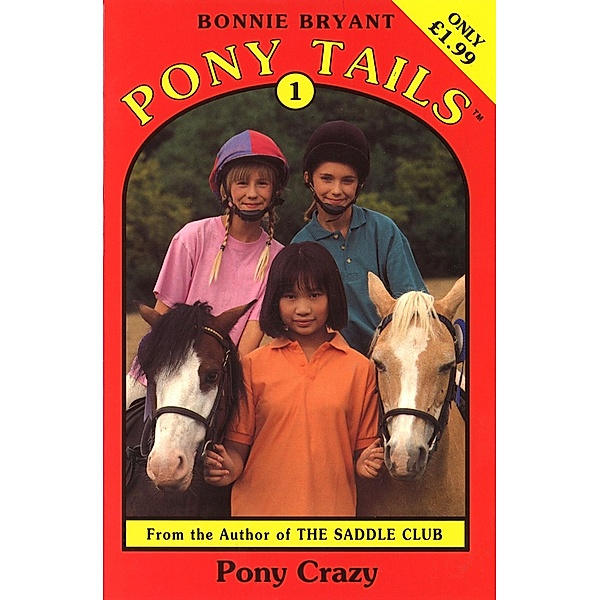 Pony Tails 1 : Pony-Crazy, Bonnie Bryant