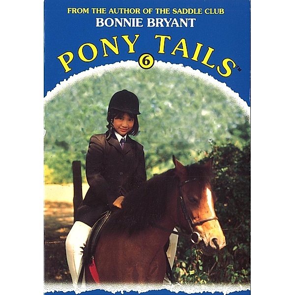 Pony Tails 6: Corey In The Saddle, Bonnie Bryant