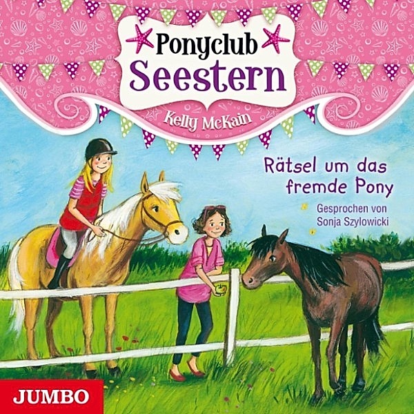 Ponyclub Seestern - 3 - Rätsel um das fremde Pony, Kelly McKain