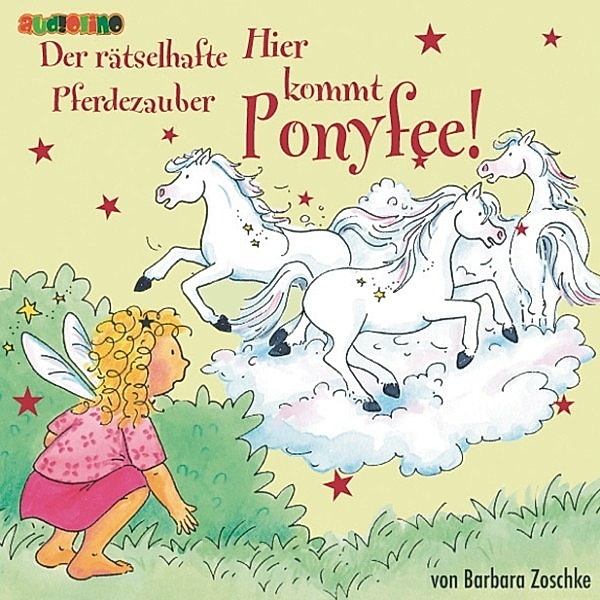 Ponyfee - 13 - Hier kommt Ponyfee (13): Der rätselhafte Pferdezauber, Barbara Zoschke