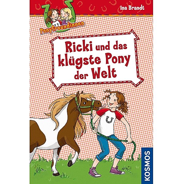 Ponyfreundinnen, 1, Ricki und das klügste Pony der Welt / Ponyfreundinnen Bd.01, Ina Brandt