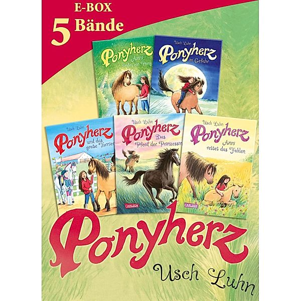 Ponyherz: Band 1-5 der beliebten Pferde-Abenteuer-Serie im Sammelband! / Ponyherz, Usch Luhn