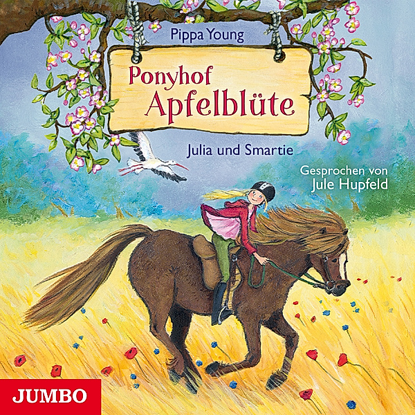 Ponyhof Apfelblüte - 6 - Ponyhof Apfelblüte. Julia und Smartie [Band 6], Pippa Young