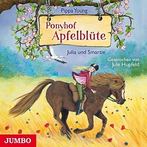 Ponyhof Apfelblüte.Julia Und Smartie, Jule Hupfeld