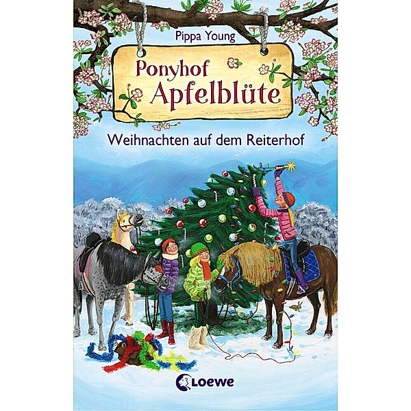 Ponyhof Apfelblüte / Ponyhof Apfelblüte - Weihnachten auf dem Reiterhof, Pippa Young