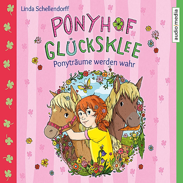 Ponyhof Glücksklee - 1 - Ponyträume werden wahr, Linda Schellendorff