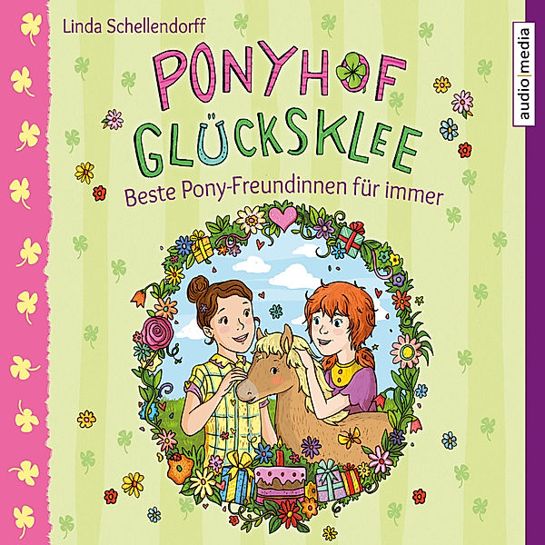 Ponyhof Glücksklee - 3 - Beste Pony-Freundinnen für immer, Linda Schellendorff