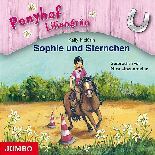 Ponyhof Liliengrün - 4 - Ponyhof Liliengrün. Sophie und Sternchen [Band 4], Kelly McKain