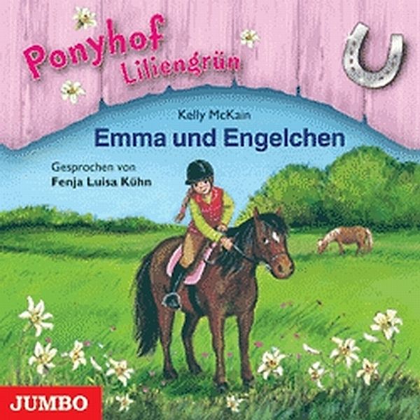 Ponyhof Liliengrün - 6 - Emma und Engelchen, Kelly McKain