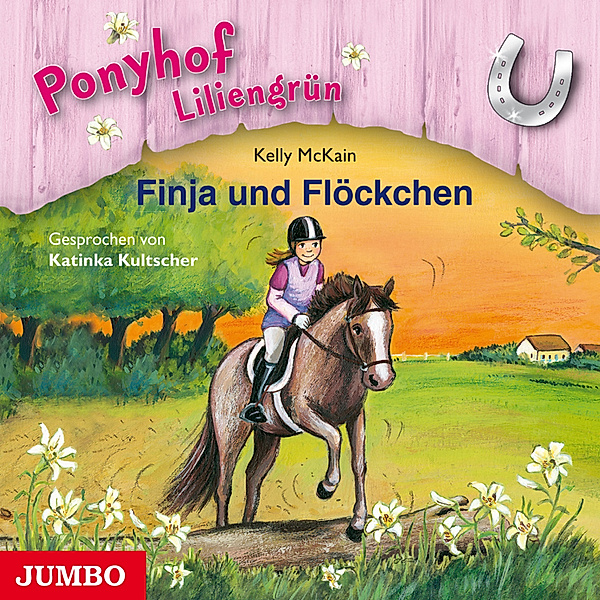 Ponyhof Liliengrün - 9 - Ponyhof Liliengrün. Finja und Flöckchen [Band 9], Kelly McKain
