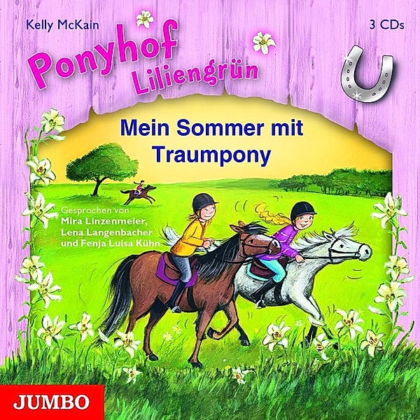 Ponyhof Liliengrün - Mein Sommer mit Traumpony, Kelly McKain