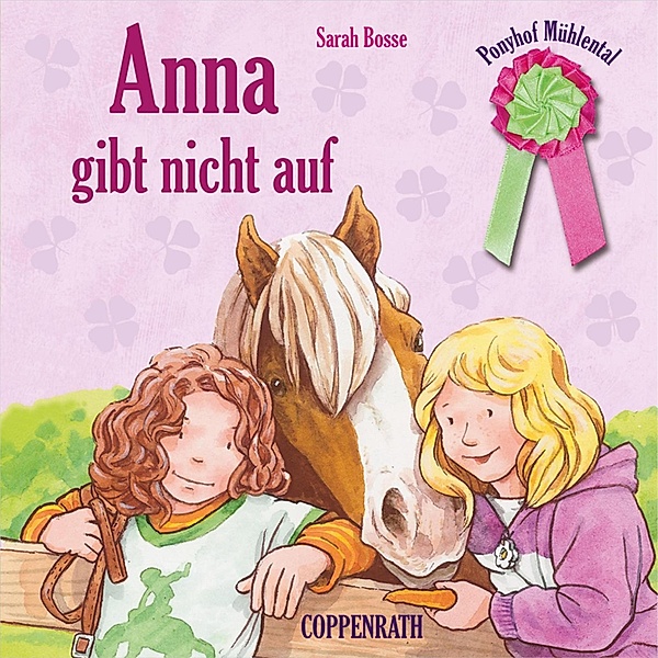 Ponyhof Mühlental - 3 - Folge 03: Anna gibt nicht auf, Sarah Bosse