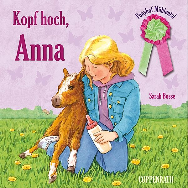 Ponyhof Mühlental - 6 - Folge 06: Kopf hoch, Anna, Sarah Bosse