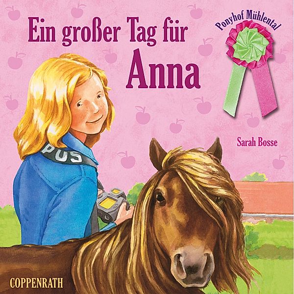 Ponyhof Mühlental - 8 - Folge 08: Ein großer Tag für Anna, Sarah Bosse