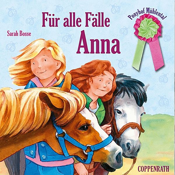 Ponyhof Mühlental - 9 - Folge 09: Für alle Fälle Anna, Sarah Bosse