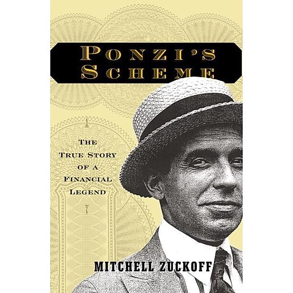 Ponzi's Scheme, Mitchell Zuckoff