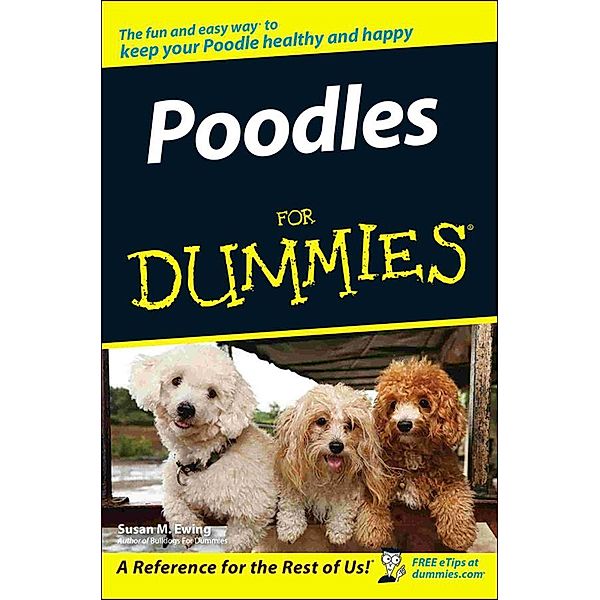 Poodles For Dummies, Susan M. Ewing