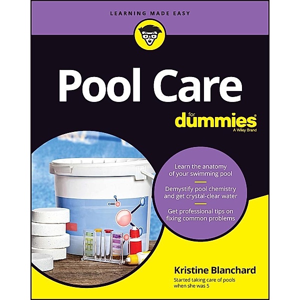 Pool Care For Dummies, Kristine Blanchard