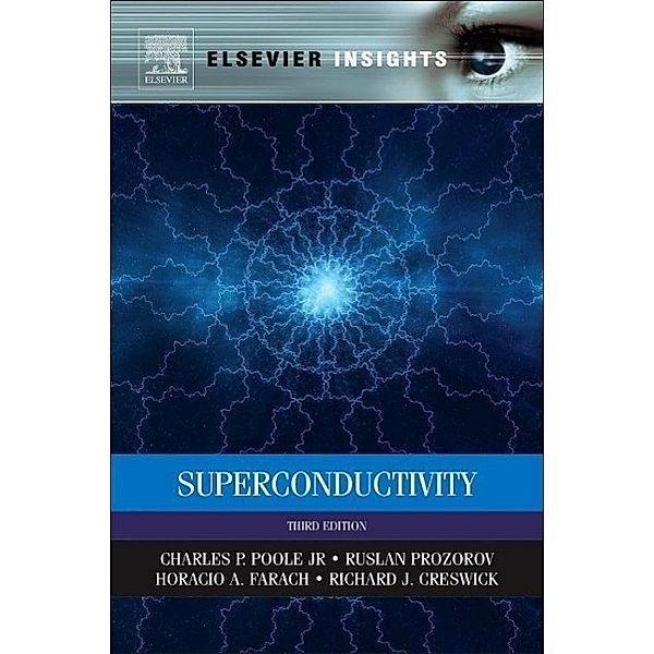 Poole, C: Superconductivity, Charles P. Poole, Horacio A. Farach, Richard J. Creswick, Ruslan Prozorov