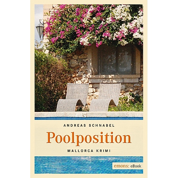 Poolposition / Mallorca Krimi, Andreas Schnabel