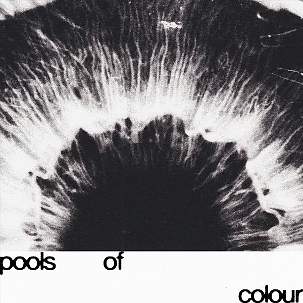 Pools Of Colour (Vinyl), junodream