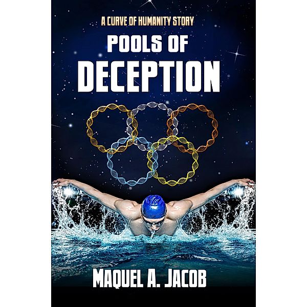Pools of Deception (Curve of Humanity) / Curve of Humanity, Maquel A. Jacob