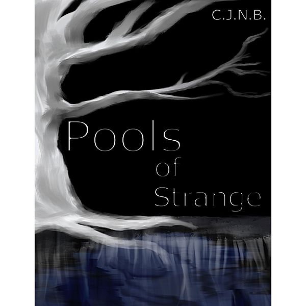 Pools of Strange, C. J. N. B.