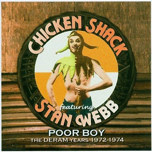 Poor Boy-The Deram Years,1972-1974, Chicken Shack & Stan Webb