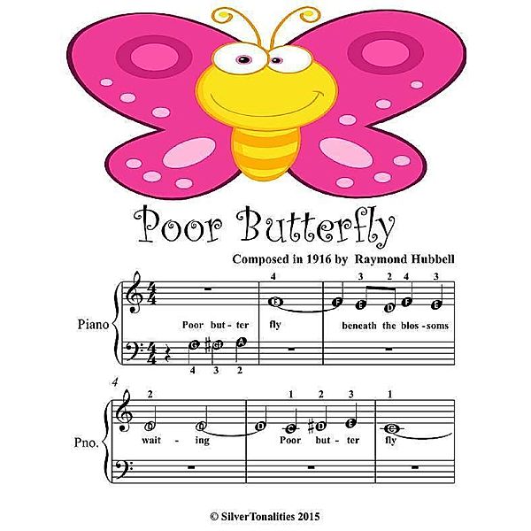 Poor Butterfly - Beginner Tots Piano Sheet Music, Silver Tonalities