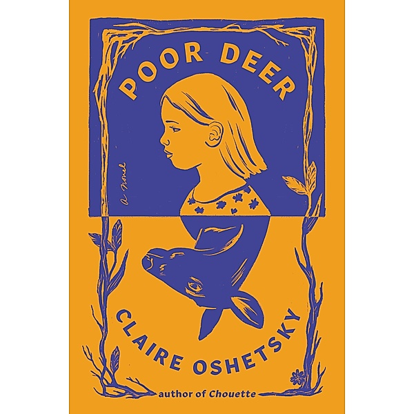 Poor Deer, Claire Oshetsky