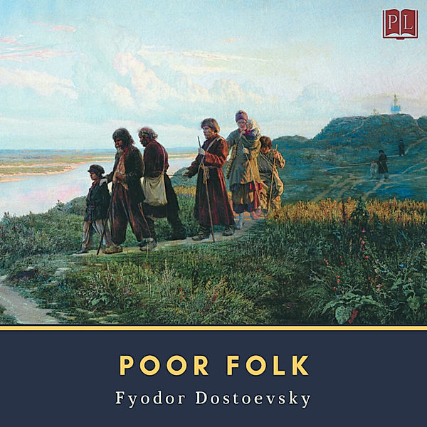 Poor Folk, Fyodor Dostoevsky