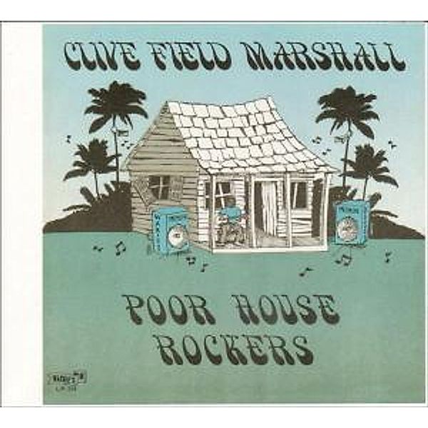 Poor House Rockers (Vinyl), Clive Field Marshall