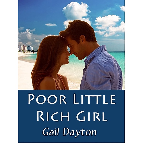 Poor Little Rich Girl, Gail Dayton