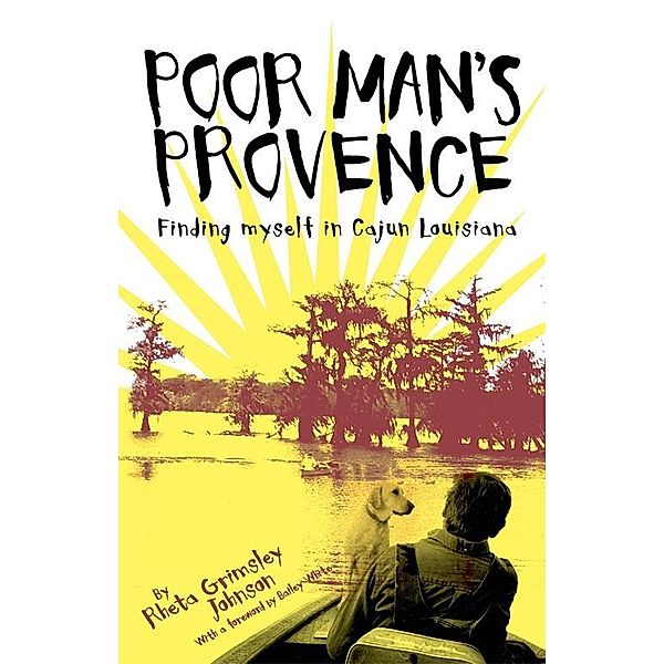 Poor Man's Provence, Rheta Johnson