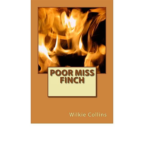 Poor Miss Finch, Wilkie Collins