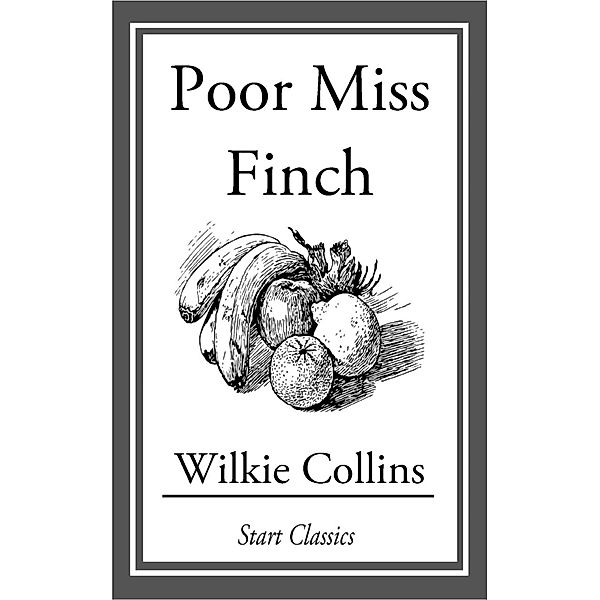 Poor Miss Finch, Wilkie Collins