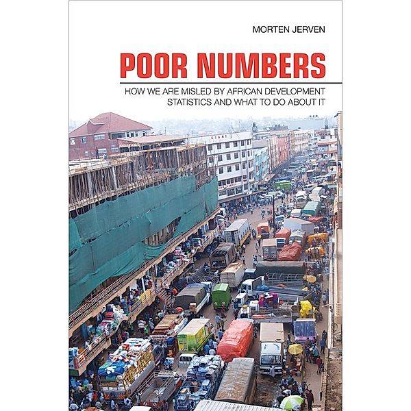 Poor Numbers / Cornell Studies in Political Economy, Morten Jerven