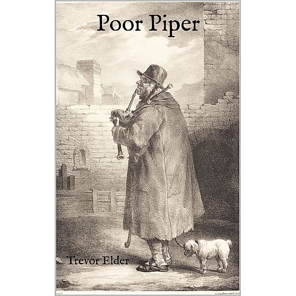 Poor Piper, Trevor Elder