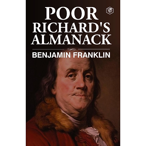Poor Richard's Almanac, Benjamin Franklin