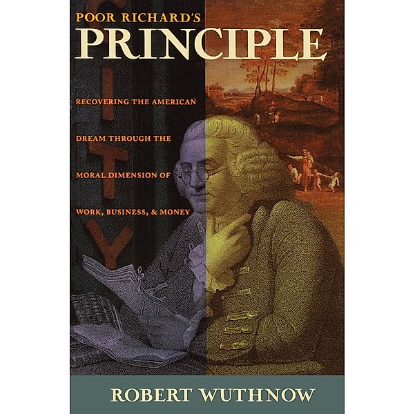 Poor Richard's Principle, Robert Wuthnow