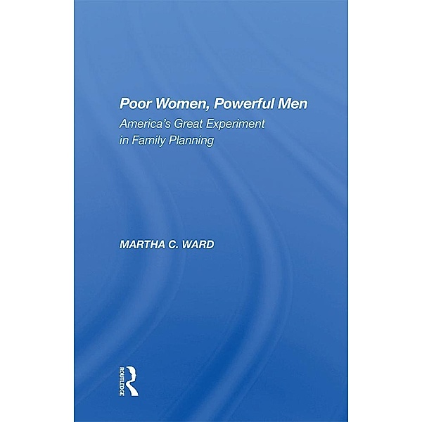 Poor Women, Powerful Men, Martha C Ward