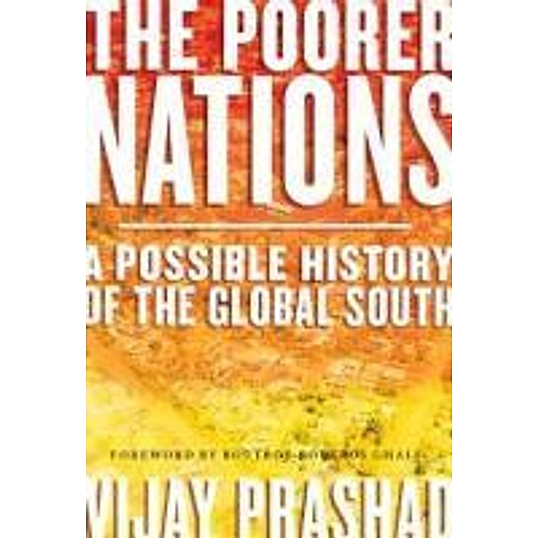 Poorer Nations, Vijay Prashad