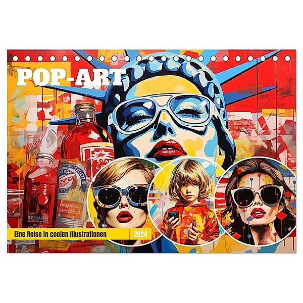 Pop-Art. Eine Reise in coolen Illustrationen (Tischkalender 2024 DIN A5 quer), CALVENDO Monatskalender, Rose Hurley