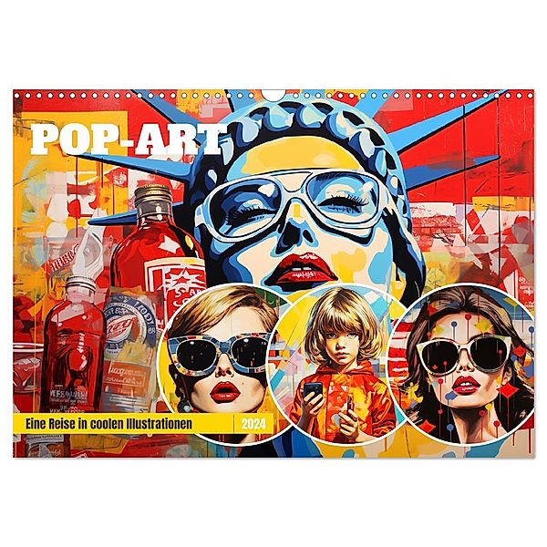 Pop-Art. Eine Reise in coolen Illustrationen (Wandkalender 2024 DIN A3 quer), CALVENDO Monatskalender, Rose Hurley