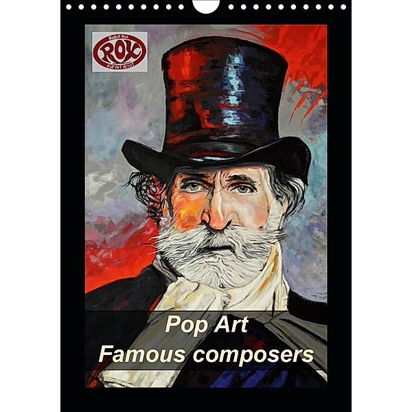 Pop Art Famous composers (Wall Calendar 2021 DIN A4 Portrait), Rudolf Rox