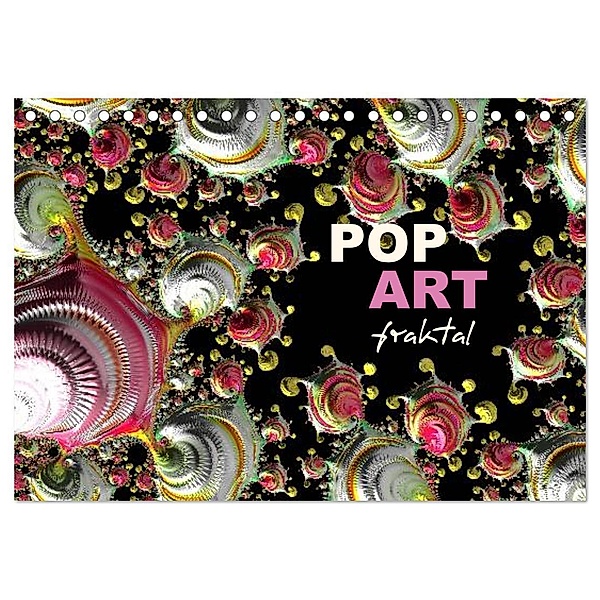 POP ART fraktal (Tischkalender 2024 DIN A5 quer), CALVENDO Monatskalender, Shako M. Burkhardt