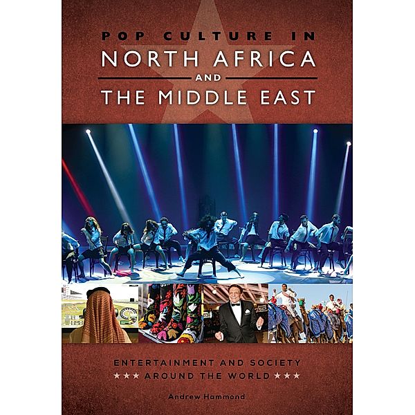 Pop Culture in North Africa and the Middle East, Andrew Hammond